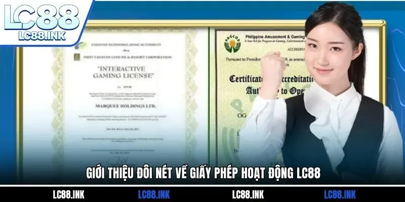 Giấy Phép Hoạt Động LC 1 Giới thiệu đôi nét về giấy phép hoạt động LC88